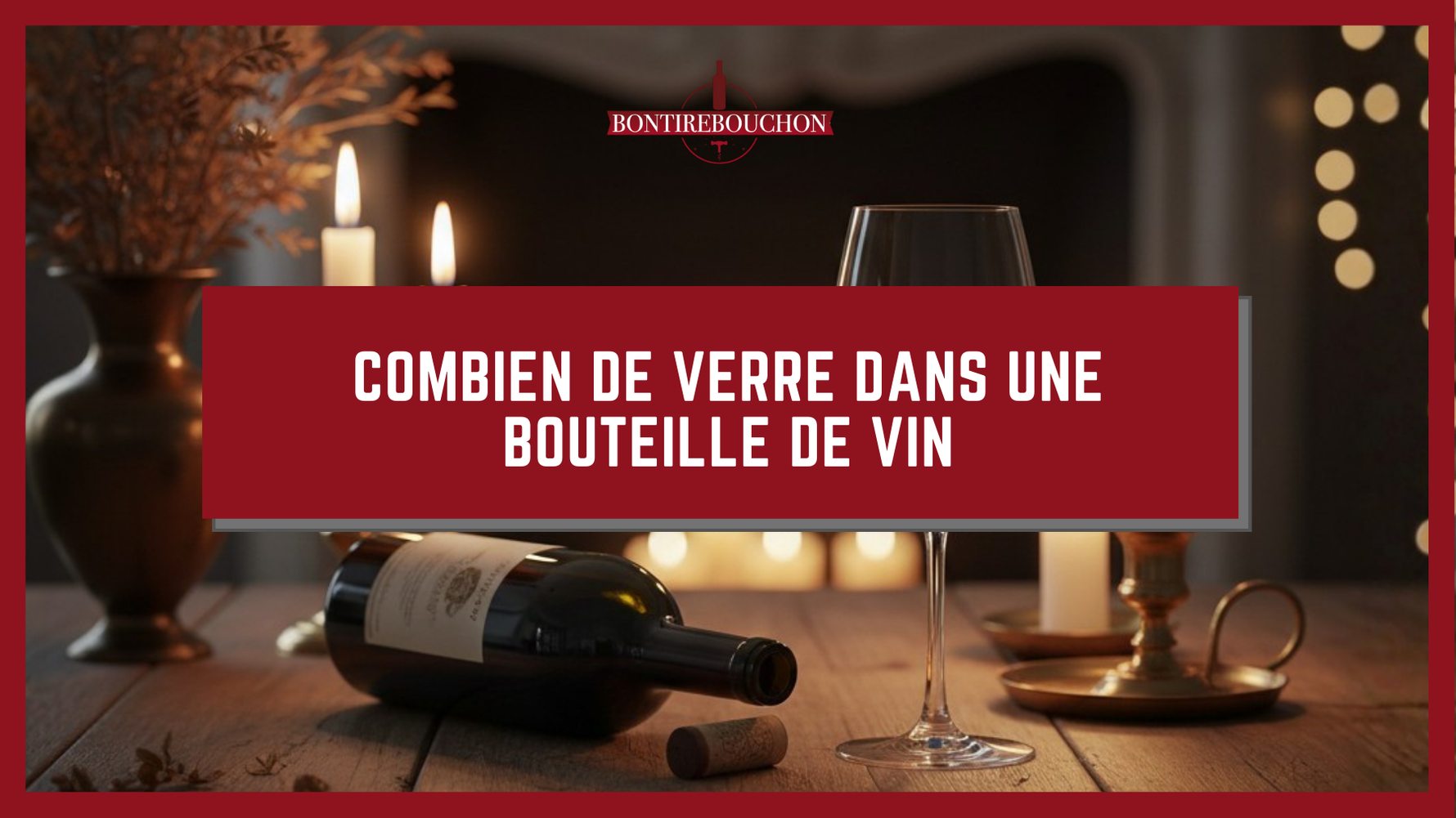 Combien de verre dans une bouteille de vin