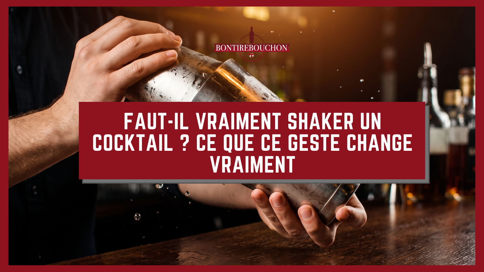 Faut-il vraiment shaker un cocktail ? Ce que ce geste change vraiment